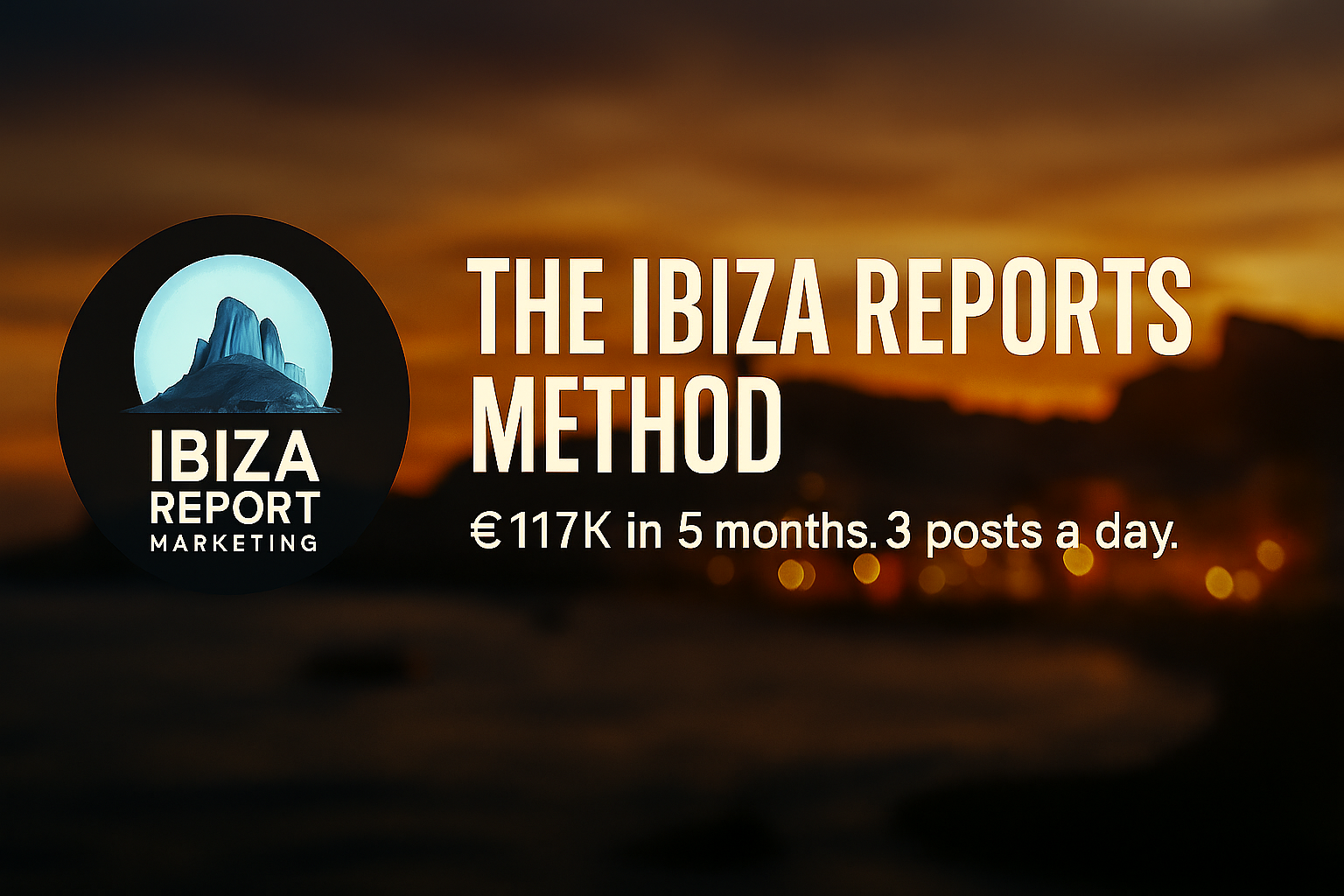 The Ibiza Report Method